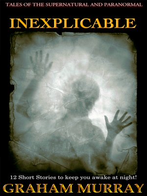 cover image of Inexplicable